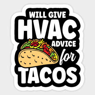 Will Give HVAC Advice for Tacos Sticker